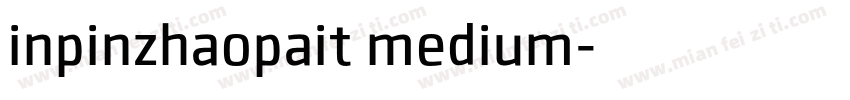 inpinzhaopait medium字体转换